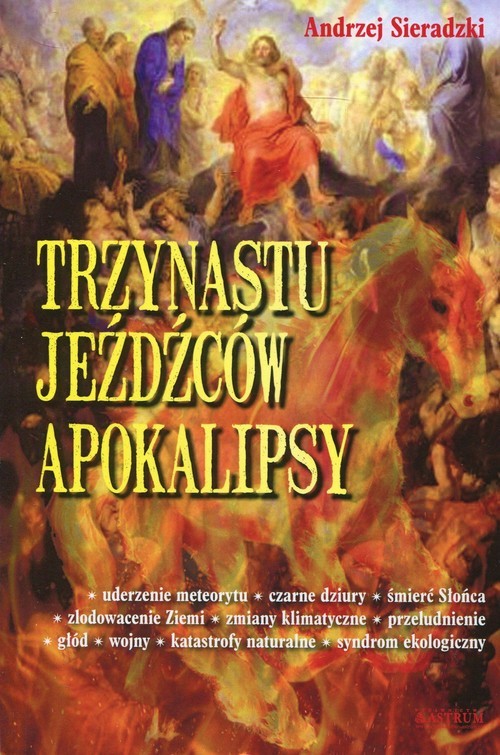 okładka Trzynastu jeźdźców Apokalipsy książka | Andrzej Sieradzki