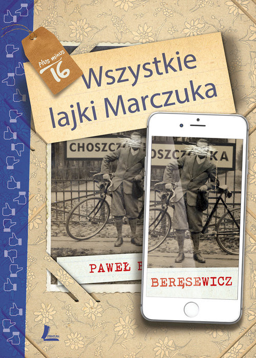 okładka Wszystkie lajki Marczuka książka | Paweł Beręsewicz