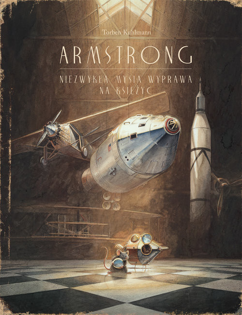 okładka Armstrong Niezwykła mysia wyprawa na księżyc książka | Torben Kuhlmann