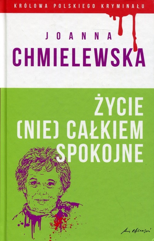 okładka Życie (nie) całkiem spokojne książka | Joanna Chmielewska