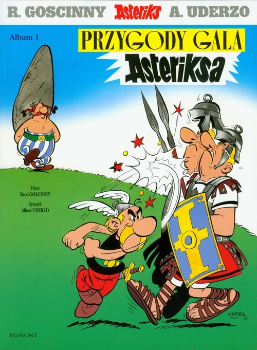 okładka Asteriks 1 Przygody Gala Asteriksa książka | René Goscinny, Albert Uderzo