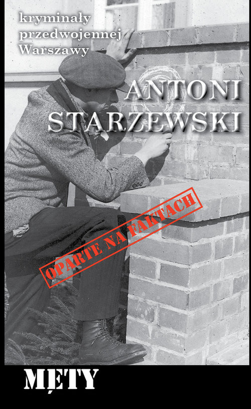 okładka Męty Kryminały Przedwojennej Warszawy książka | Antoni Starzewski