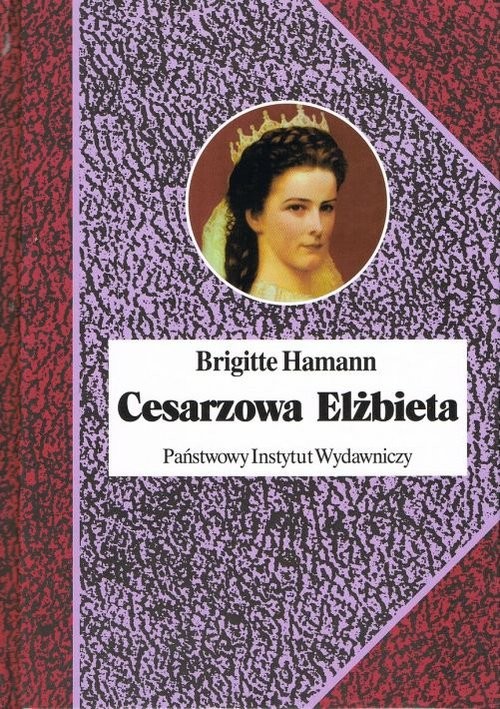 okładka Cesarzowa Elżbieta książka | Hamann Brigitte