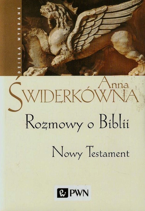 okładka Rozmowy o Biblii Nowy Testamentksiążka |  | Anna Świderkówna