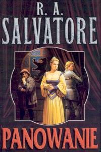 okładka Panowanie książka | R. A. Salvatore