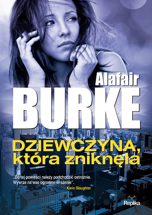 okładka Dziewczyna która zniknęła książka | Alafair S. Burke