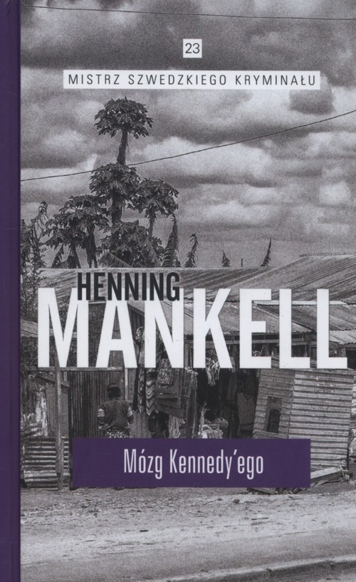 okładka Mózg Kennedyego książka | Henning Mankell