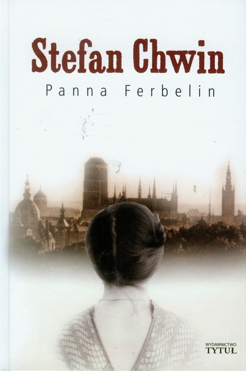 okładka Panna Ferbelin książka | Stefan Chwin