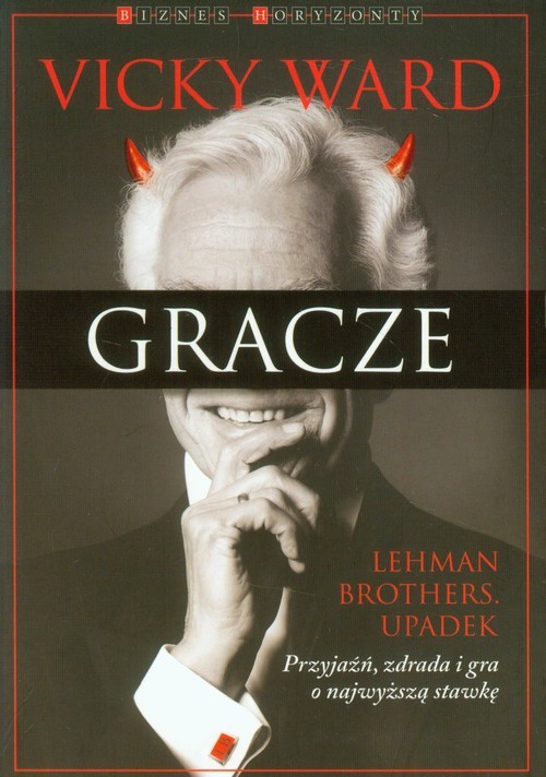 okładka Gracze Lehman Brothers. Upadek książka | Vicky Ward