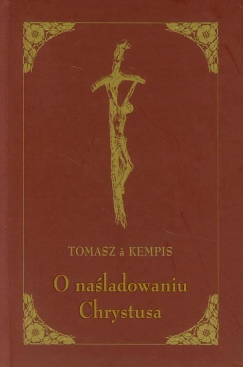 okładka O naśladowaniu Chrystusa książka | Tomasz à Kempis