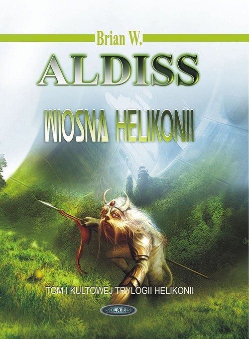 okładka Wiosna Helikonii książka | Brian Aldiss