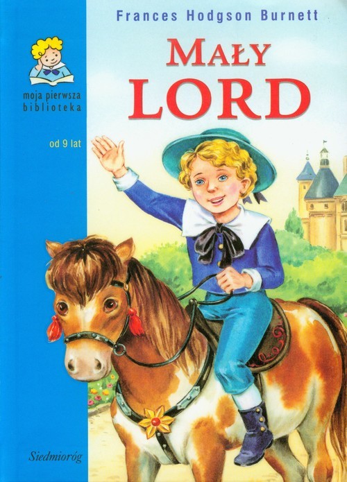 okładka Mały lord Moja pierwsza biblioteka książka | Frances Hodgson Burnett