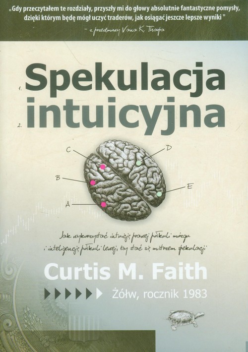 okładka Spekulacja intuicyjnaksiążka |  | Curtis M. Faith
