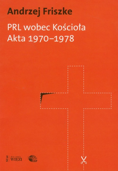 PRL wobec kościoła Akta 1970-1978