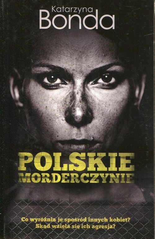 okładka Polskie morderczynie książka | Katarzyna Bonda