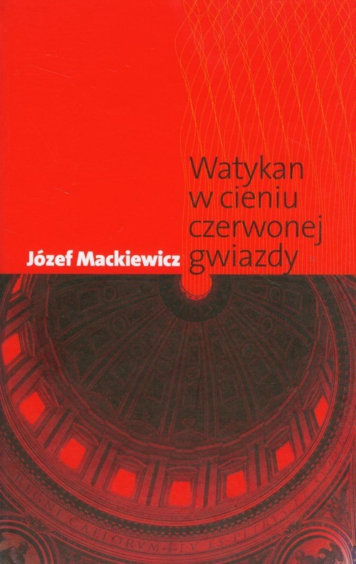 okładka Watykan w cieniu czerwonej gwiazdy książka | Józef Mackiewicz