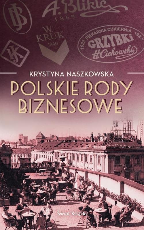 okładka Polskie rody biznesowe książka | Krystyna Naszkowska