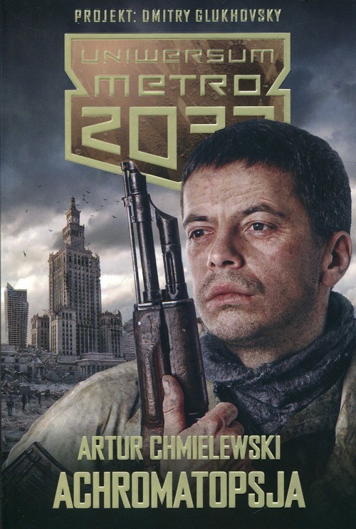okładka Metro 2033 Achromatopsja książka | Artur Chmielewski