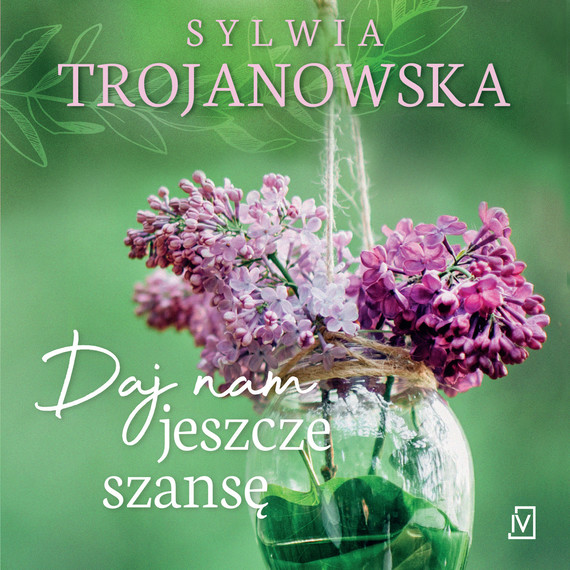 okładka Daj nam jeszcze szansę audiobook | MP3 | Sylwia Trojanowska
