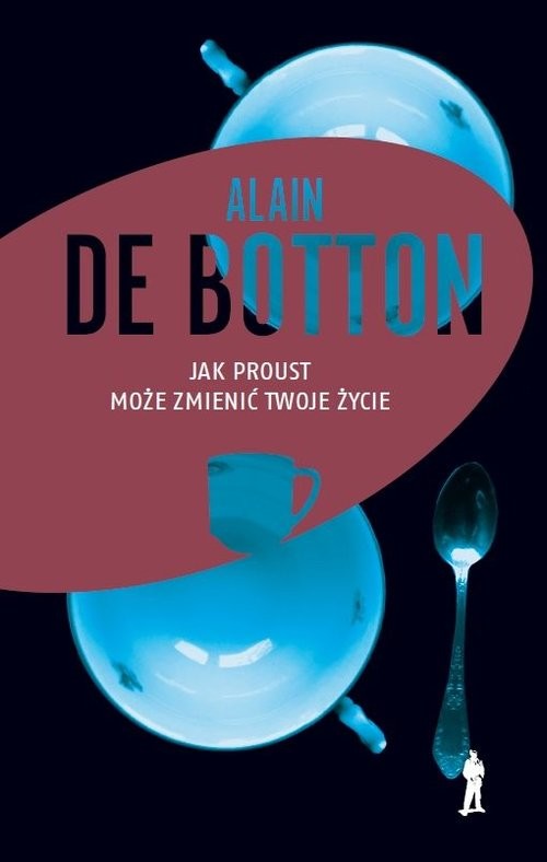okładka Jak Proust może zmienić twoje życie książka | Alain De Botton