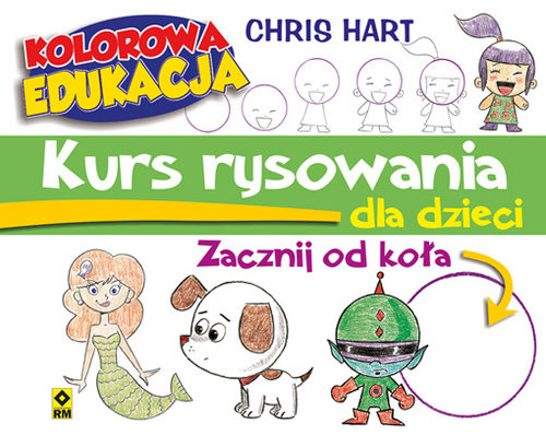 okładka Kurs rysowania dla dzieci Zacznij od koła książka | Christopher Hart