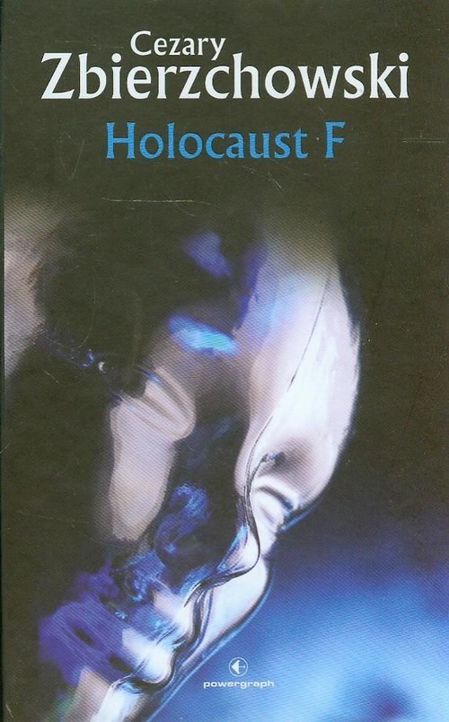 okładka Holocaust F książka | Cezary Zbierzchowski