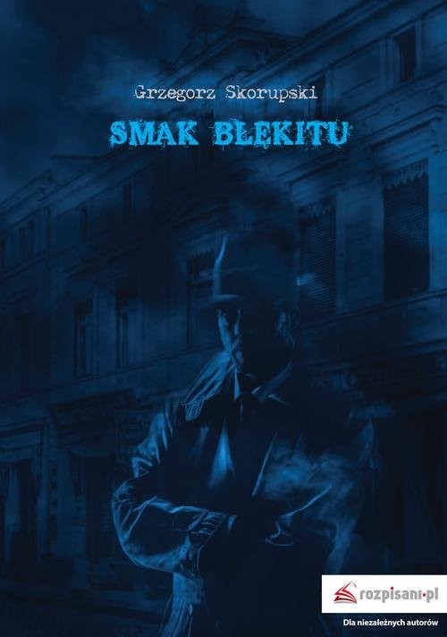 okładka Smak błękitu książka | Skorupski Grzegorz