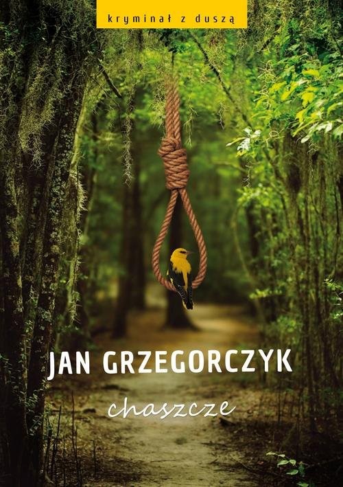 okładka Chaszcze książka | Jan Grzegorczyk