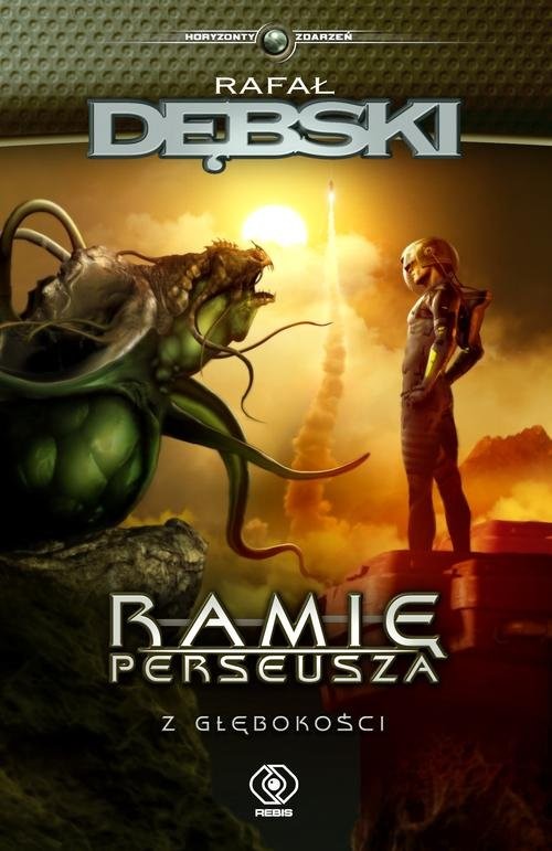 okładka Ramię Perseusza  Z głębokości książka | Rafał Dębski