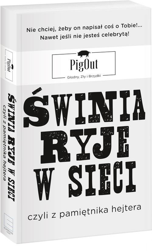 okładka Świnia ryje w sieci, czyli z pamiętnika hejtera książka | PigOut
