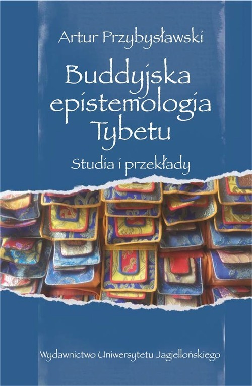 okładka Buddyjska epistemologia Tybetu Studia i przekłady książka | Artur Przybysławski