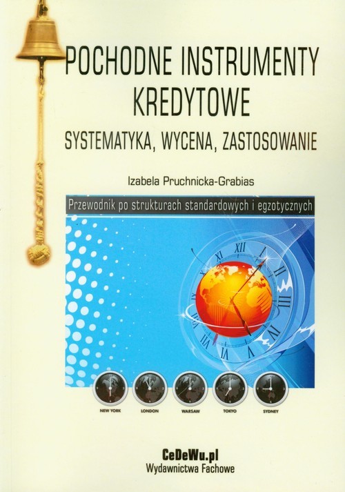 okładka Pochodne instrumenty kredytowe systematyka, wycena, zastosowanie książka | Izabela Pruchnicka-Grabias