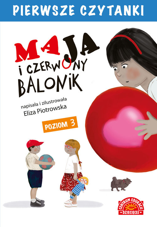 okładka Maja i czerwony balonik Pierwsze Czytanki książka | Eliza Piotrowska