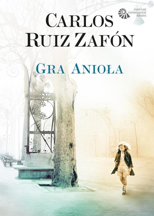 okładka Gra Anioła książka | Carlos Ruiz Zafón