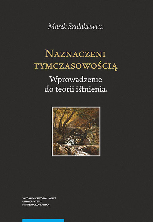 okładka Naznaczeni tymczasowościąksiążka |  | Szulakiewicz Marek