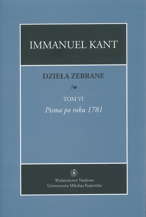 okładka Dzieła zebrane Tom 6 książka | Immanuel Kant