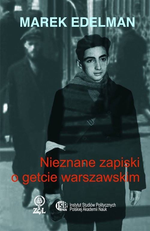 okładka Nieznane zapiski o getcie warszawskim książka | Marek Edelman