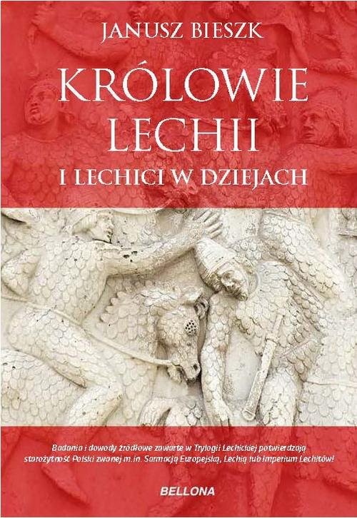 okładka Królowie Lechii i Lechici w dziejach książka | Bieszk Janusz
