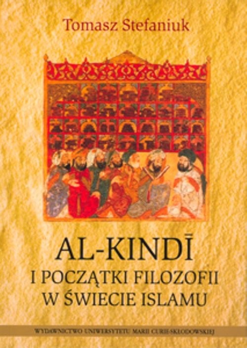 okładka Al-Kindi i początki filozofii w świecie islamuksiążka |  | Stefaniuk Tomasz