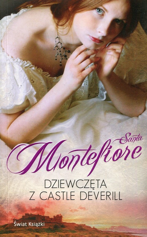 okładka Dziewczęta z Castle Deverillksiążka |  | Santa Montefiore