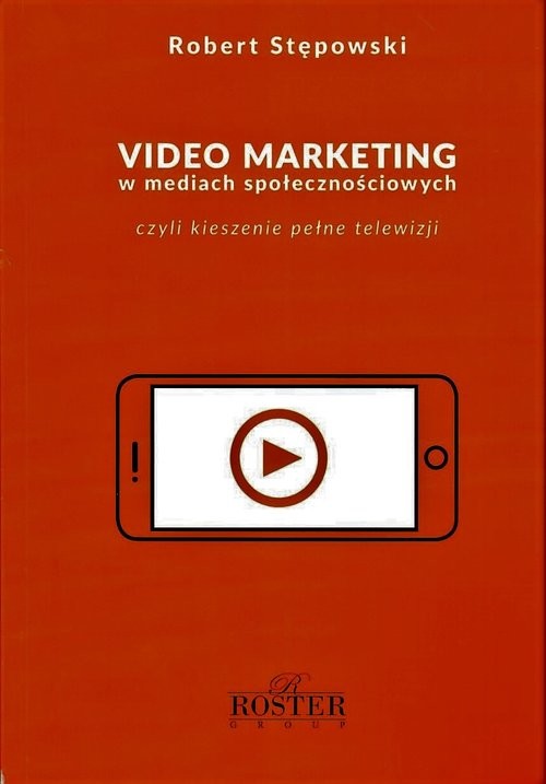 okładka Video marketing w mediach społecznościowych książka | Robert Stępowski