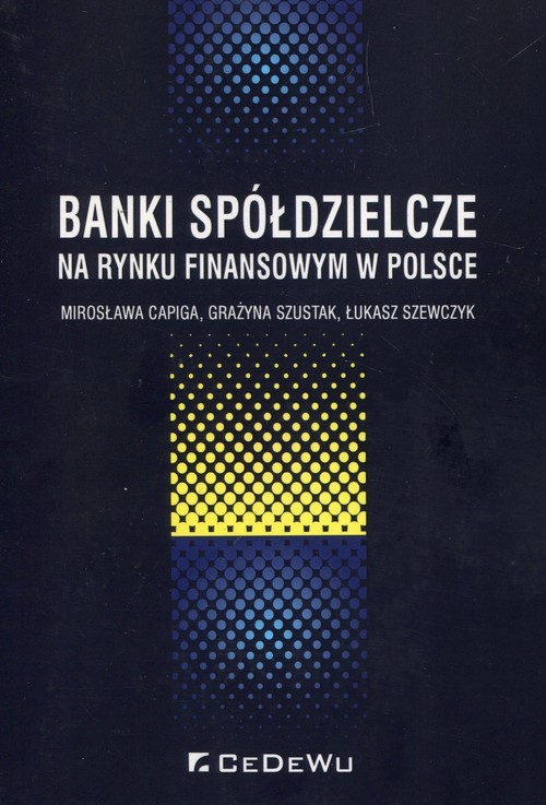 Banki spółdzielcze na rynku finansowym w Polsce