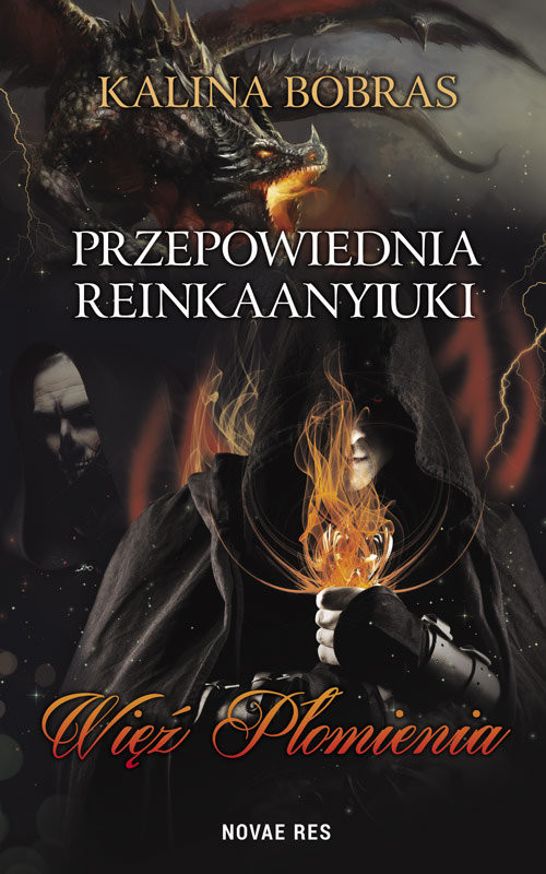 okładka Przepowiednia Reinkaanyiuki Więź Płomieniaksiążka |  | Kalina Bobras