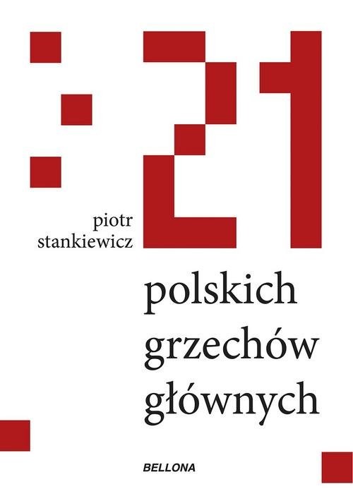 okładka 21 polskich grzechów głównych książka | Stankiewicz Piotr