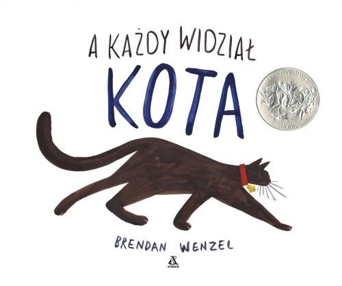 okładka A każdy widział kota książka | Wenzel Brendan