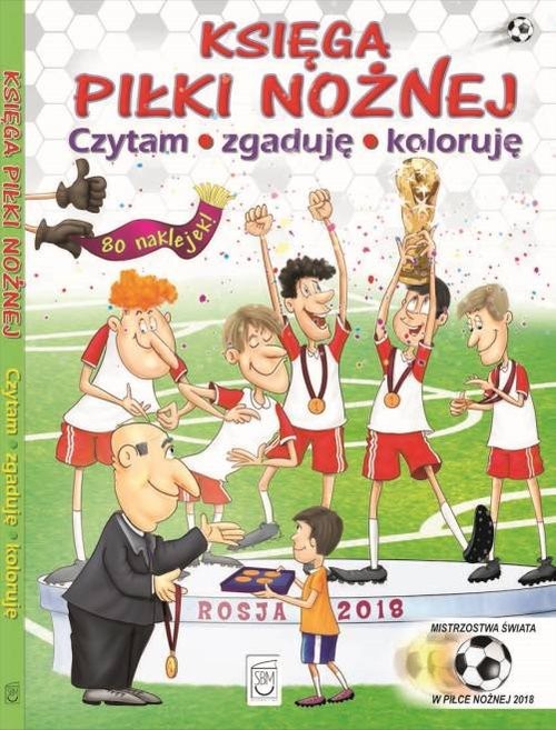 okładka Księga piłki nożnej Czytam, zgaduję, kolorujęksiążka |  | Szujecki Krzysztof