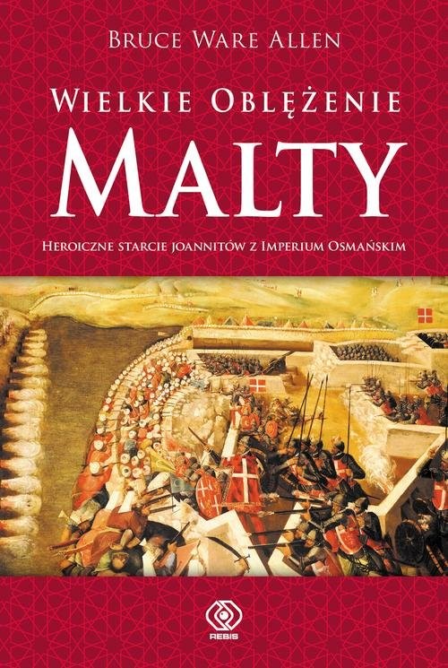 okładka Wielkie Oblężenie Maltyksiążka |  | Allen Bruce Ware