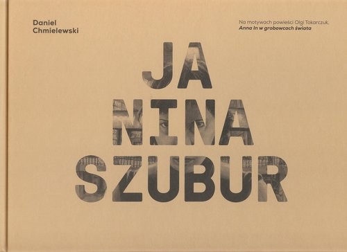 okładka Ja Nina Szubur książka | Daniel Chmielewski