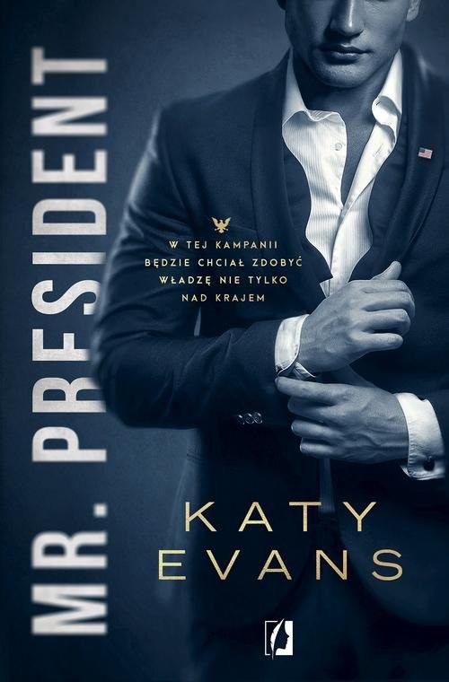okładka Mr President Tom 1 Biały dom książka | Katy Evans
