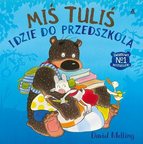 okładka Miś Tuliś idzie do przedszkola książka | Melling David